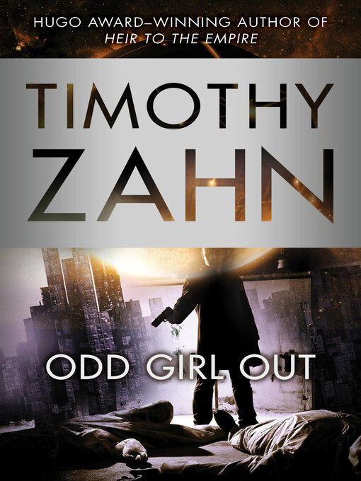 Title details for Odd Girl Out by Timothy Zahn - Available